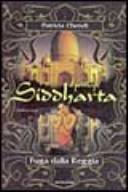 Copertina  Il principe Siddharta : fuga dalla reggia