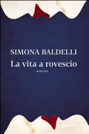 Copertina  La vita a rovescio : [romanzo]