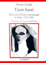 Copertina  Uscir fuori : dieci anni di lotte omosessuali in Italia: 1971/1981